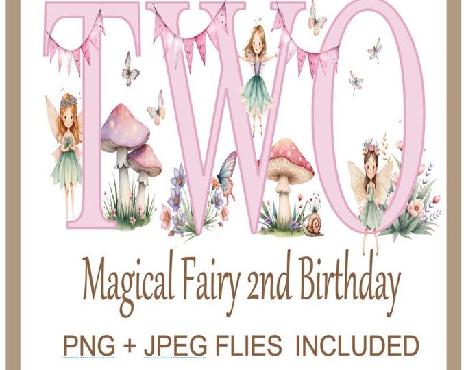 Magical 2nd Birthday Pink Fairy PNG, For Girls Turning Two, 2nd Birthday Fairies, Fairy Birthday Design, Girls 2nd Birthday Instant Download