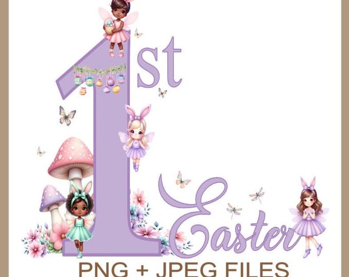 1st Easter Clipart Easter Fairy PNG, Girls 1st Easter Clipart Use To Personalised 1st Easter Cards T-shirt And Much More, Instant Download