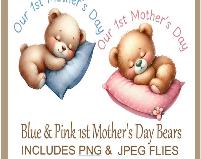 Happy 1st Mother's Day , Adorable Pink and Blue Baby Bears, Happy Mothers Day Pink & Blue Clipart, Mother's Day PNG Instant Digital Download