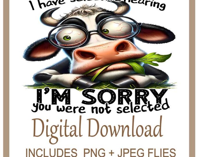 Sarcastic Cow Quotes, Quirky Funny Silly Cow Quote PNG, , Cow PNG, Funny Quote  designed for sublimation printing on T-shirts, Mugs, Bags