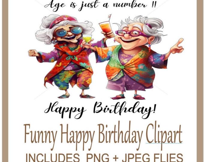 Hilarious Besties Birthday Clipart, Instant Download, Transparent Background, Funny Old Gals PNG Clipart, Happy Birthday, Digital Art