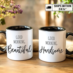 Couple Coffee Mugs, Good Morning Matching Coffee Cup, Boyfriend / Girlfriend Gift, Anniversary - Valentines Day Gift for Him/Her