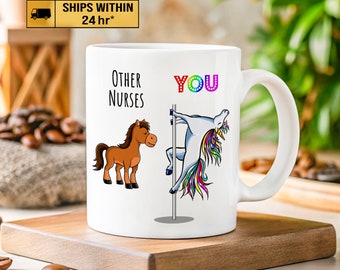 Custom Funny Nurse Mug with Name, Personalized Nurse Gag Mug, Other Nurses and You, Unicorn Nurse Dancing Pole, Appreciation Gift