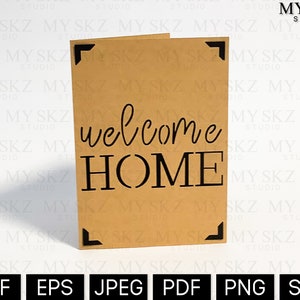 Welcome Home Card Dxf, Eps, Jpeg, Pdf, Png, Svg Instant Digital Download Files