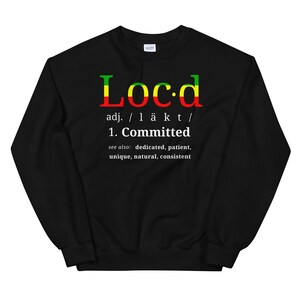 The Original Loc&#39;d Rasta Sweatshirt