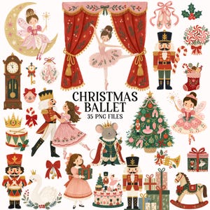 May include: A collection of Christmas ballet themed illustrations including a ballerina, nutcrackers, a mouse king, a Christmas tree, fairies, a rocking horse, a swan, a grandfather clock, gifts, and the text CHRISTMAS BALLET 35 PNG FILES.