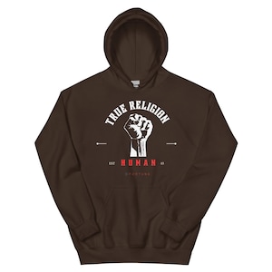 True Religion Human Raised Fist Hoodie, Unisex Black Graphic Sweatshirt, Activist Streetwear, Social Justice Gift, Urban Fashion Pullover