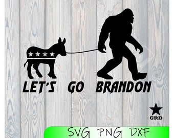 Let's Go Brandon Bigfoot svg, dxf, png, eps