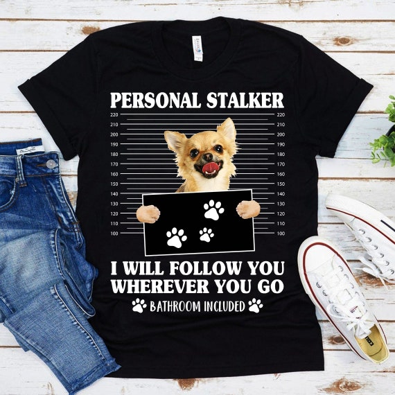 Funny Chihuahua Shirt Chihuahua Gifts Shirt Funny Chihuahua Shirt Chihuahua Gifts Shirt