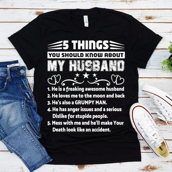 5 Things You Should Know About My Husband Shirt - Wife Gift 5 Things You Should Know About My Husband Shirt - Wife Gift