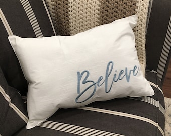 Believe Embroidered Throw Pillow: Blue Script Accent Pillow