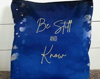 Be Still and Know Christian Tote Bag: Scripture Bible Verse