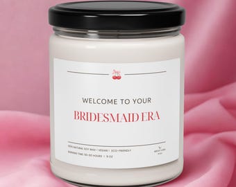 Unique Bridesmaid Proposal Candle Funny Bridesmaid Era Gift Best Friend Soy Candle Bridal Shower Favor Cute Wedding Party Keepsake for Her