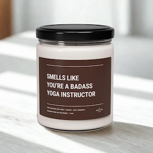 Gift for Yoga Instructor Bad Ass Yoga Teacher Candle Funny Yoga Trainer Gift Unique Yoga Decor for Her Women Yoga Instructor Personalized