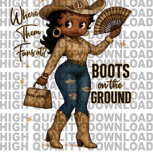 Betty Boop | Black Boots on the Ground PNG | Where them Fans At Tan | Tumbler | Betty Boop | black Cowgirl cowboy hat png | Rodeo Shirt png
