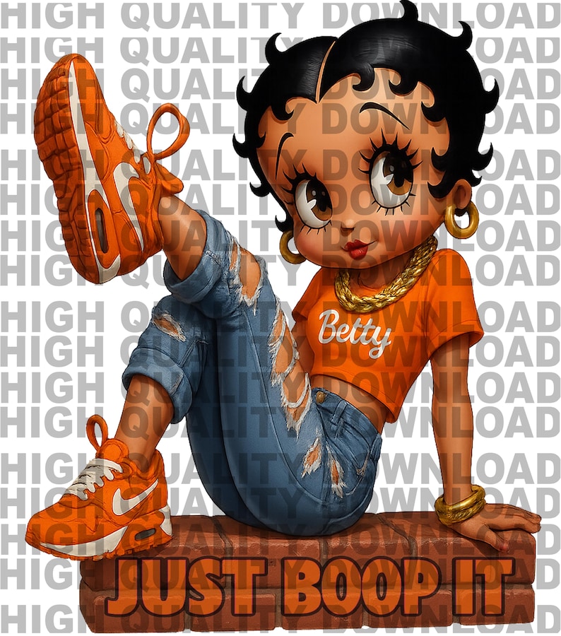 May include: Illustration of Betty Boop in orange sneakers and a matching crop top with the name "Betty". She wears ripped blue jeans and gold jewelry. The image includes the text "JUST BOOP IT".