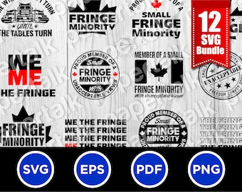 Fringe Minority svg bundle,unacceptable views,member of fringe minority,freedom convoy,truckers,support freedom,we the fringe,trudeau,proud