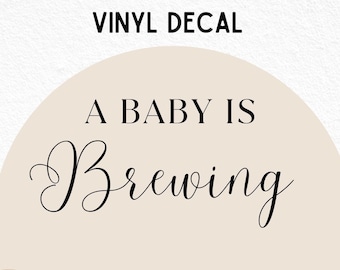 A Baby is Brewing Vinyl Decal for Baby Showers - Cute Backdrop Decal for Halloween, Fall, Coffee Baby Showers -  Baby Shower Backdrop Decal