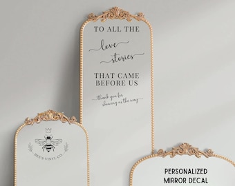 To All The Love Stories Before Us, Thank You For Showing Us The Way Mirror Decal, Backdrops, Frames, Canvas, Love Story Decal for Weddings