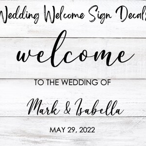 Wedding Welcome Sign Decal - DIY Wedding Sign Stickers - Welcome to the Wedding of - Vinyl Decal