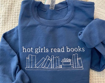 Hete meisjes lezen boeken Sweatshirt geborduurd, Leesgrage Sweatshirt, Boekenliefhebber Sweatshirt, Grappig geborduurd, op maat geborduurd sweatshirt, Boeken