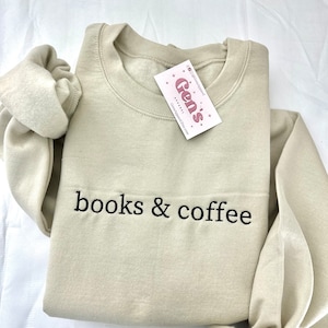 Books And Coffee Embroidered Sweatshirt, Book Lover Sweatshirt, Minimalist Book Sweatshirt, Book Club Gift, Bookish Sweatshirt, Reading Crew