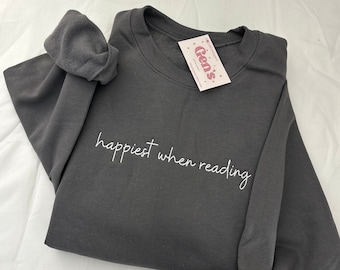 Happiest When Reading Embroidered Sweatshirt, Book Lover Sweatshirt, Minimalist Book Sweatshirt, Book Club Gift, Bookish Sweatshirt,Reading