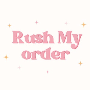 Rush My Order- Add On