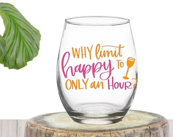 Happy Hour Wine Glass | Happy Hour Gift | Fun Wine Glass | Wine Glass | Hostest Gift | Summer Wine Glass | Funny Wine Glass | Happy Hour
