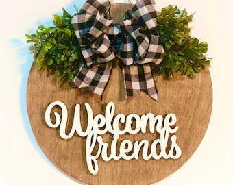 Welcome Front Door Sign | Welcome Friends Sign | Welcome Door Hanger | Front Door Hanger | Welcome Wreath | Welcome Sign | Welcome Friends
