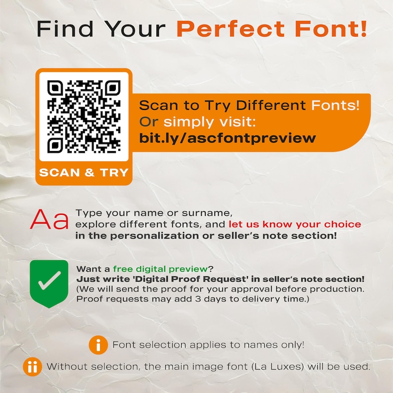 Choose your favorite font by visiting bit.ly/ascfontpreview or scanning the QR code. Type your name, explore styles, and let us know your selection in the personalization box. If not specified, we'll use our main font (La Luxes).