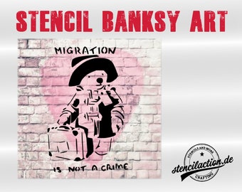 Schablone - Banksy "Migration is not crime" - DIN A4 / A3 - Stencil Airbrush DIY Streetart Malerei Basteln