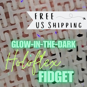 GLOW Holoflex 3D Printed Chainmail Fidget Sheet –Holographic Sensory Toy – Smooth Textured Fidget –Sparkly Stress Relief Gift ADHD