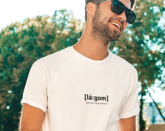 Lagom just the right amount Shirt,Biobaumwolle,Fairtraide,Trendshirt,Schwedisch,Etsy Trend 2022,Geburtstagsgeschenk,Statement Shirt