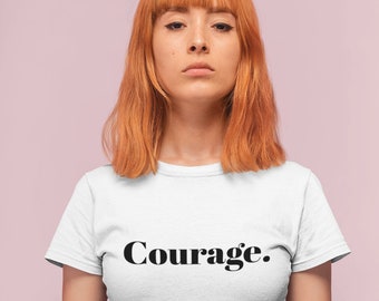 Courage Unisex Shirt,Bio Baumwolle,Fairtrade,French Shirt,France Shirt,Statement Shirt,Trend Shirt