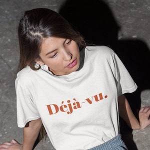 Déjà-vu Unisex Shirt,Bio Baumwolle,Fairtrade,French Shirt,France Shirt,Statement Shirt,Trend Shirt