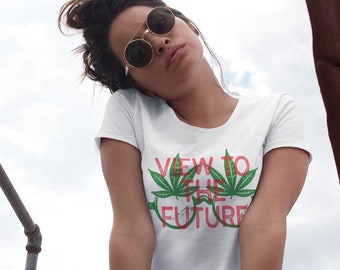 View to the Future Unisex Shirt,Bio Baumwolle,Fairtrade,Hanf Motiv Shirt,Statement Shirt,Marijuana Motiv Shirt,Cannabis Motiv Shirt