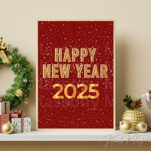 Bonne année 2025, impression murale en téléchargement numérique rouge et or, affiche esthétique de célébration de NY, slogan audacieux de décoration de chambre pour le nouvel an 2025