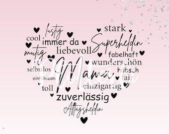 Op de afbeelding: Een zwart-wit hartvormig ontwerp met het woord "Mama" in het midden. Rondom het woord staan positieve adjectieven die een moeder beschrijven, zoals "sterk", "superheldin", "liefhebbend", "uniek" en "betrouwbaar". De tekst "Plotterdatei SVG & PNG" staat onder het hart.