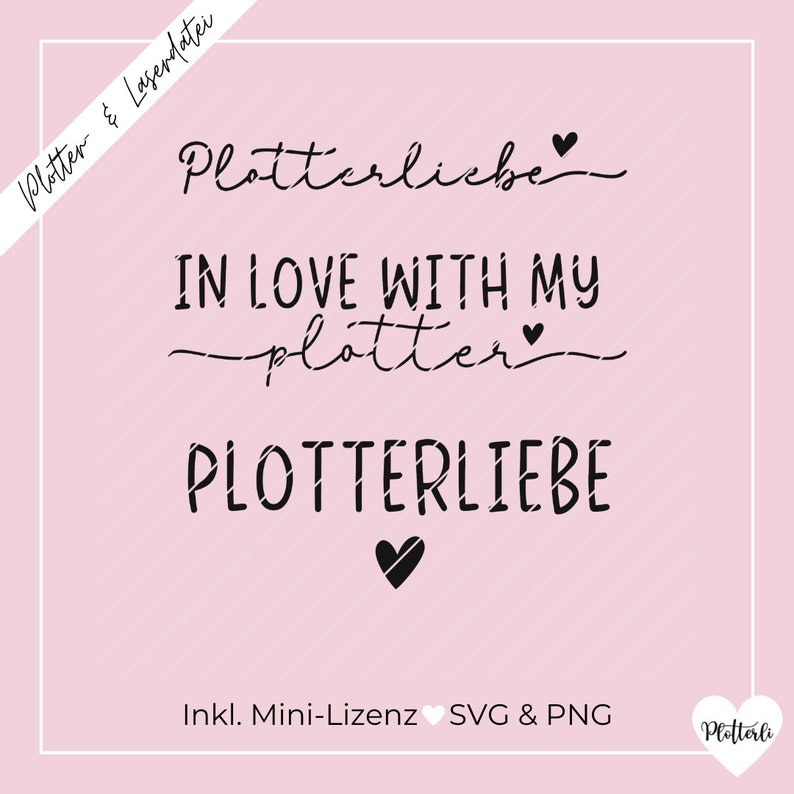 plotten, Plotter, Plotterdatei, Plotterliebe, plotterlove, Plottervorlage