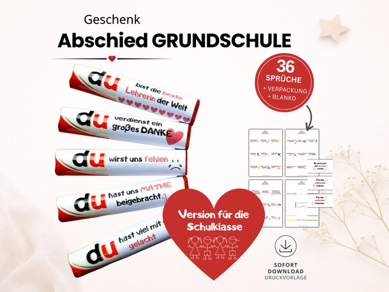 May include: A set of printable labels for chocolate bars featuring the text "Geschenk Abschied GRUNDSCHULE" and "36 SPR&Uuml;CHE + VERPACKUNG + BLANKO". The labels include phrases like "du bist die beste Lehrerin der Welt" and "du verdienst ein gro&szlig;es DANKE" with red heart accents.