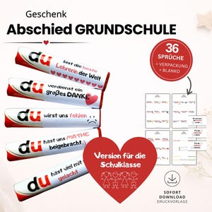 May include: A set of printable labels for chocolate bars featuring the text "Geschenk Abschied GRUNDSCHULE" and "36 SPR&Uuml;CHE + VERPACKUNG + BLANKO". The labels include phrases like "du bist die beste Lehrerin der Welt" and "du verdienst ein gro&szlig;es DANKE" with red heart accents.