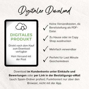 May include: Digital download of a product. The image shows a white cloud with a downward arrow inside, the text "Digitales Produkt", and the text "Direct nach dem Kauf zum Download verf&uuml;gbar. Kein Versand mit der Post". The image also shows a list of benefits of a digital download, including "No shipping costs", "Available as a PDF file", "Print at home or at a copy shop", "Reusable", and "Perfect for last minute gift ideas".