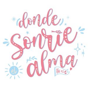 donde Sonríe el Alma, ahi es, SVG archivo de Corte silhouette o Cricut y aplicálo donde quieras, Frase divertida, , Svg corte,