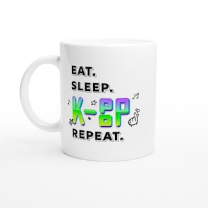 Eat Sleep K-Pop Repeat Korean Music Love Mug