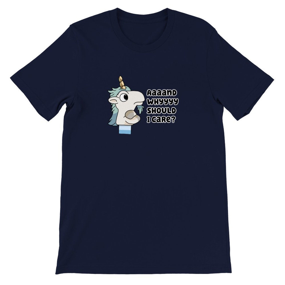 Bluey Bandit T Shirt
 Bluey Bandit Unicorse Puppet Why Should I Care Uni T shirt