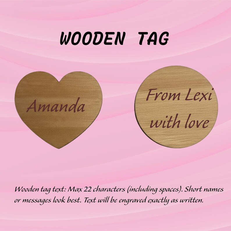 May include: Two light brown wooden tags, one heart-shaped with the engraved name Amanda and one circular with the engraved text From Lexi with love. The image includes the text WOODEN TAG at the top and instructions regarding character limits.