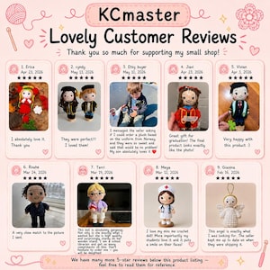 May include: A digital graphic titled KCmaster Lovely Customer Reviews featuring nine individual customer testimonials with five-star ratings. Each section displays a photograph of a custom crocheted doll and a written review from a customer.