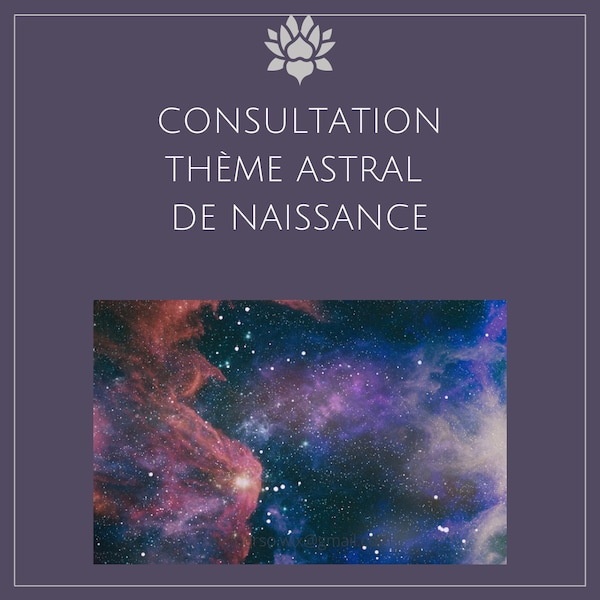 Consultation - Lecture du thème astral de naissance