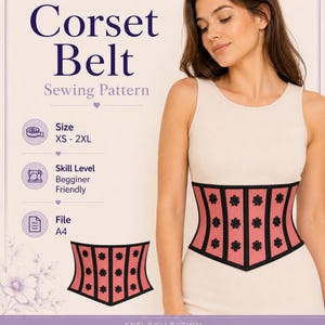 Peut inclure: Un patron de couture pour une ceinture corset, avec le texte Corset Belt Sewing Pattern, Size XS-2XL, Skill Level Beginner Friendly et File A4. Le modèle présente une ceinture corset rose avec des bordures noires et des fleurs noires.